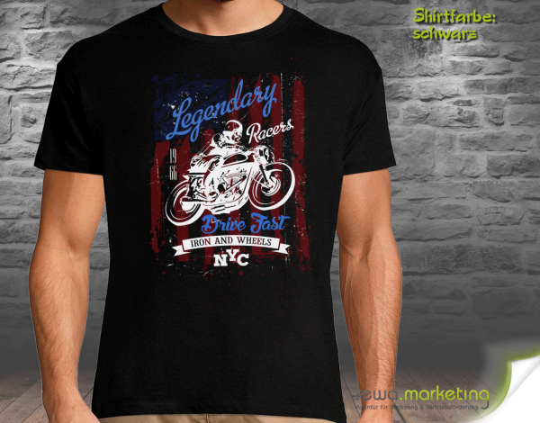 Biker T-shirt with motif - Legendary Racers Drive Fast ​IRON AND WHEELS - optionally with additional print