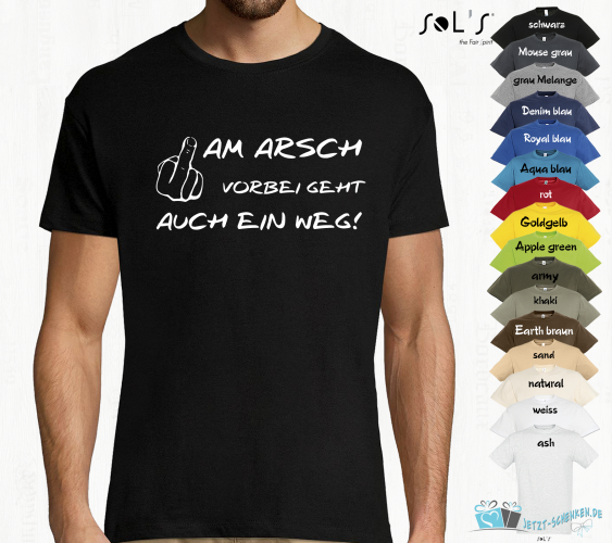 FUN T-SHIRT for every occasion - there is a way past the ass!