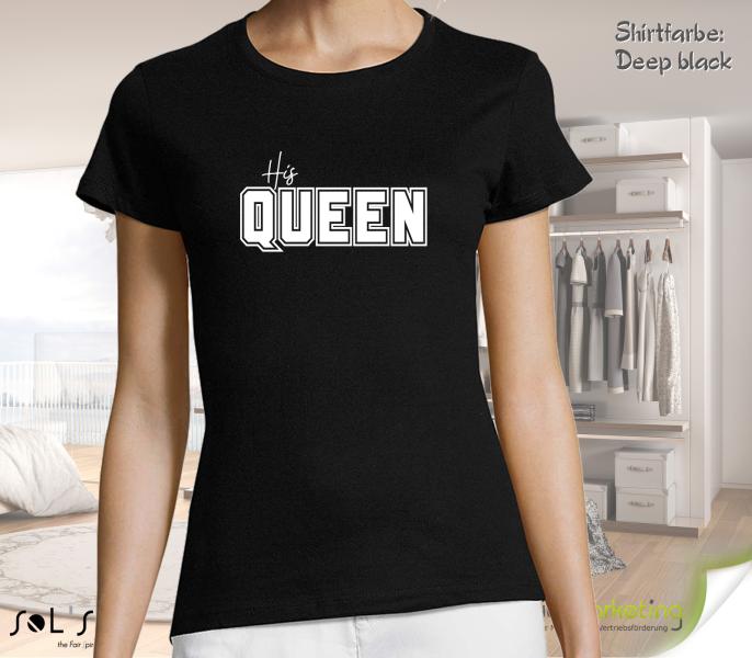 Damen T-Shirt - His QUEEN - 24 Farben